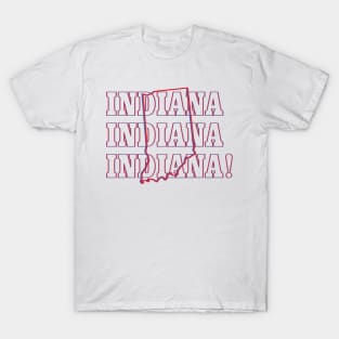 Indiana, Indiana, Indiana! T-Shirt